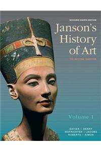 Janson's History of Art Volume 1 Reissued Edition Plus New Myartslab for Art History -- Access Card Package