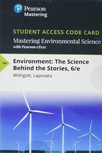 Mastering Environmental Science with Pearson Etext -- Standalone Access Card -- For Environment