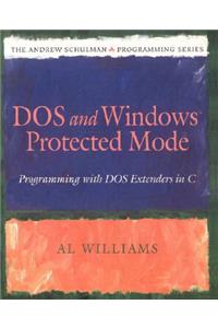 DOS and Windows Protected Mode
