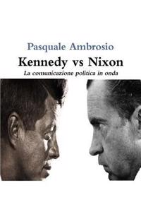 Kennedy vs Nixon
