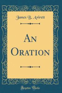 An Oration (Classic Reprint)