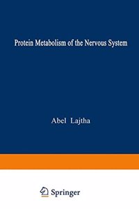 Protein Metabolism of the Nervous System