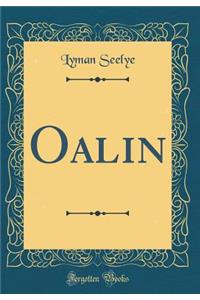 Oalin (Classic Reprint)