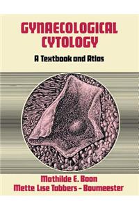 Gynaecological Cytology: A Textbook and Atlas