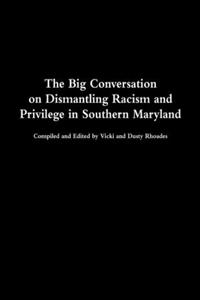 Big Conversation on Dismantling Racism and Privilege