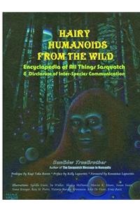 Hairy Humanoids from the Wild - Encyclopedia of All Things Sasquatch