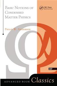 Basic Notions Of Condensed Matter Physics