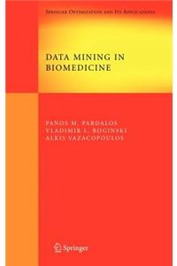 Data Mining in Biomedicine