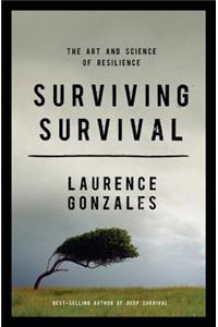 Surviving Survival: The Art and Science of Resilience