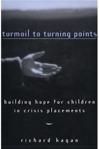 Turmoil to Turning Points