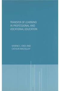 Transfer of Learning in Professional and Vocational Education
