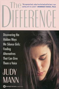 Difference: Discovering the Hidden Ways We Silence Girls - Finding Alternatives That Can Give Them a Voice