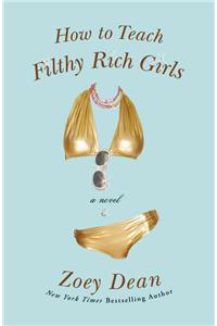 How To Teach Filthy Rich Girls