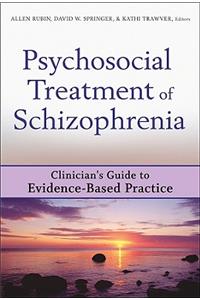 Psychosocial Treatment of Schizophrenia