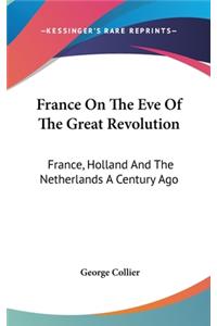 France On The Eve Of The Great Revolution