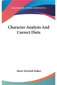 Character Analysis And Correct Diets