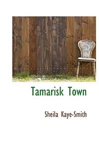 Tamarisk Town