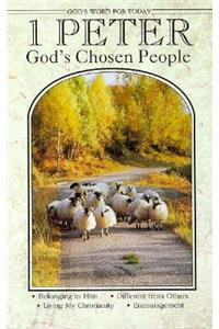God's Word For Today 1 Peter God's Chosen People