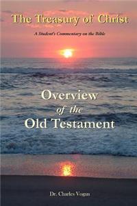 Treasury of Christ - Volume 1 - Overview of the Old Testament