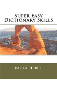 Super Easy Dictionary Skills