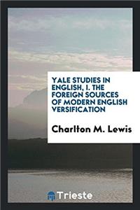 YALE STUDIES IN ENGLISH, I. THE FOREIGN
