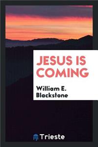 Jesus Is Coming