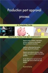 Production part approval process A Complete Guide