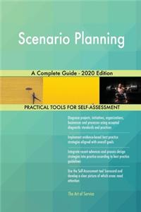 Scenario Planning A Complete Guide - 2020 Edition