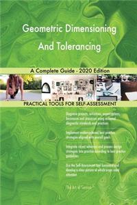 Geometric Dimensioning And Tolerancing A Complete Guide - 2020 Edition