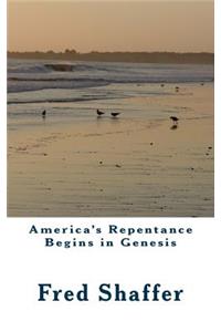 America's Repentance Begins in Genesis