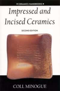 Impressed and Incised Ceramics (Ceramics Handbooks) Paperback