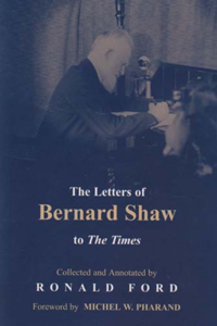 Letters of Bernard Shaw to the Times