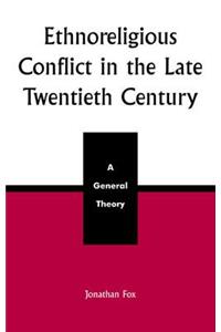 Ethnoreligious Conflict in the Late 20th Century