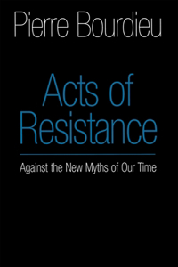 Acts of Resistance - Against the New Myths of Our Time