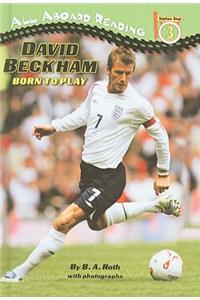 David Beckham: Born to Play