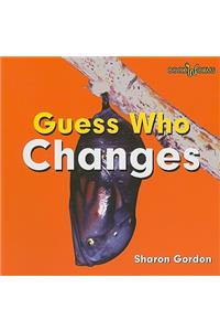 Guess Who Changes