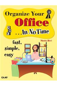 Organize Your Office in No Time