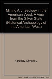 Mining Archaeology in the American West