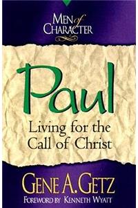 Paul: Living for the Call of Christ