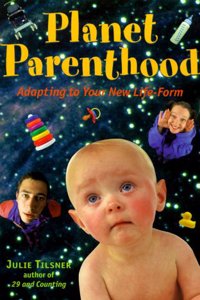 Planet Parenthood: Adapting To Your New Life-Form