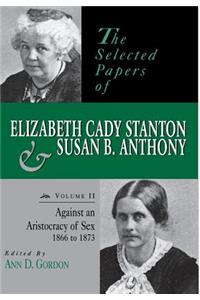 Selected Papers of Elizabeth Cady Stanton and Susan B. Anthony