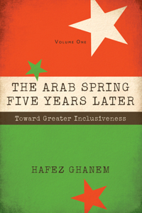 Arab Spring Five Years Later Vol. 1