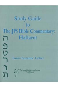 Study Guide to the JPS Bible Commentary: Haftarot