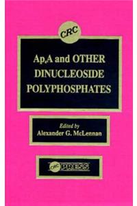 Ap4a and Other Dinucleoside Polyphosphates