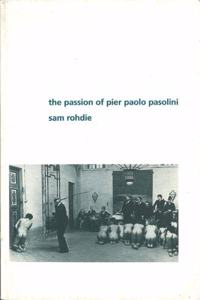 The Passion of Pier Paolo Pasolini (BFI perspectives)