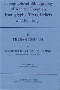 Topographical Bibliography of Ancient Egyptian Hieroglyphic Texts, Reliefs and Paintings. Volume II