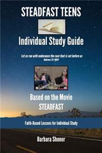 Steadfast Teens Individual Study Guide