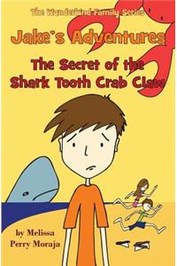 Jake's Adventures - The Secret of the Shark Tooth Crab Claw