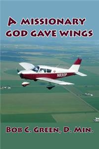 Missionary God Gave Wings