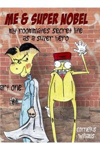 Me & Super Nobel
